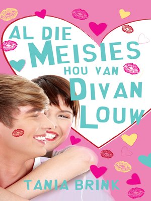 cover image of Al die meisies hou van Divan Louw